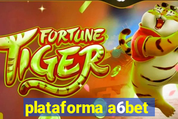 plataforma a6bet